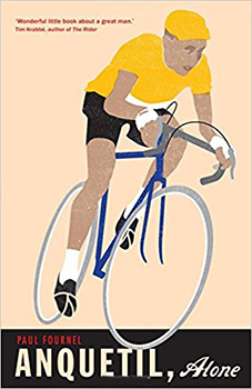 anquetil alone - paul fournel