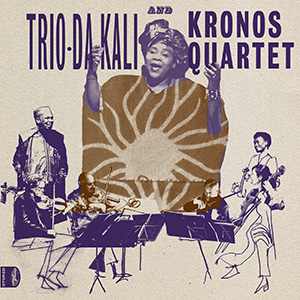 trio da kali - kronos quartet
