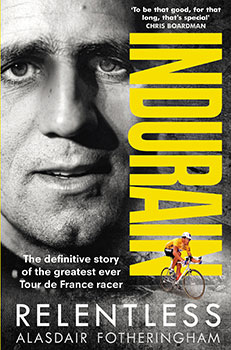 indurain relentless - alasdair fotheringham
